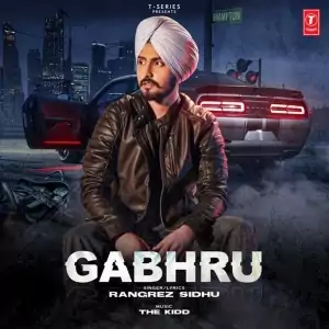 Gabhru Song Rangrez Sidhu Download