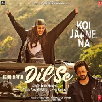 Ishq Karo Dil Se Song Koi Jaane Na Download