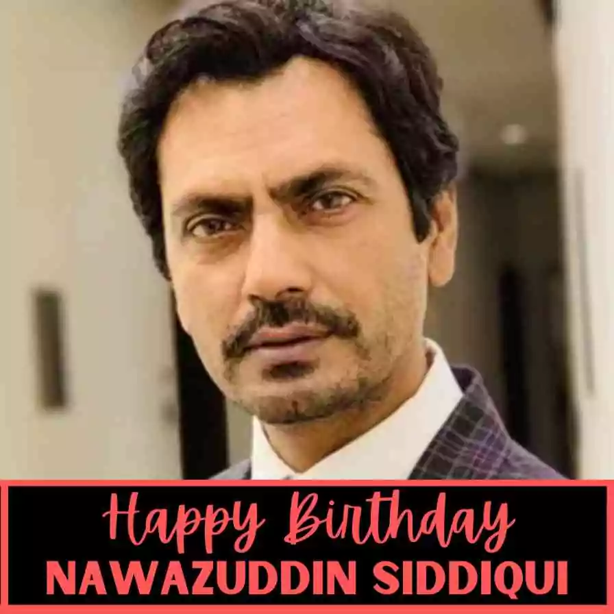 happy-birthday-nawazuddin-siddiqui-whatsapp-status-video